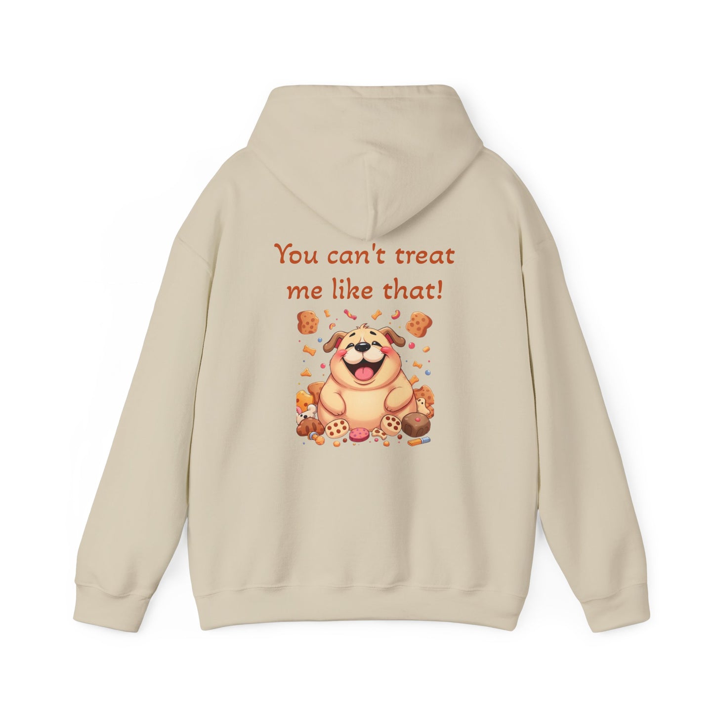 You can't treat me like that Hoodie