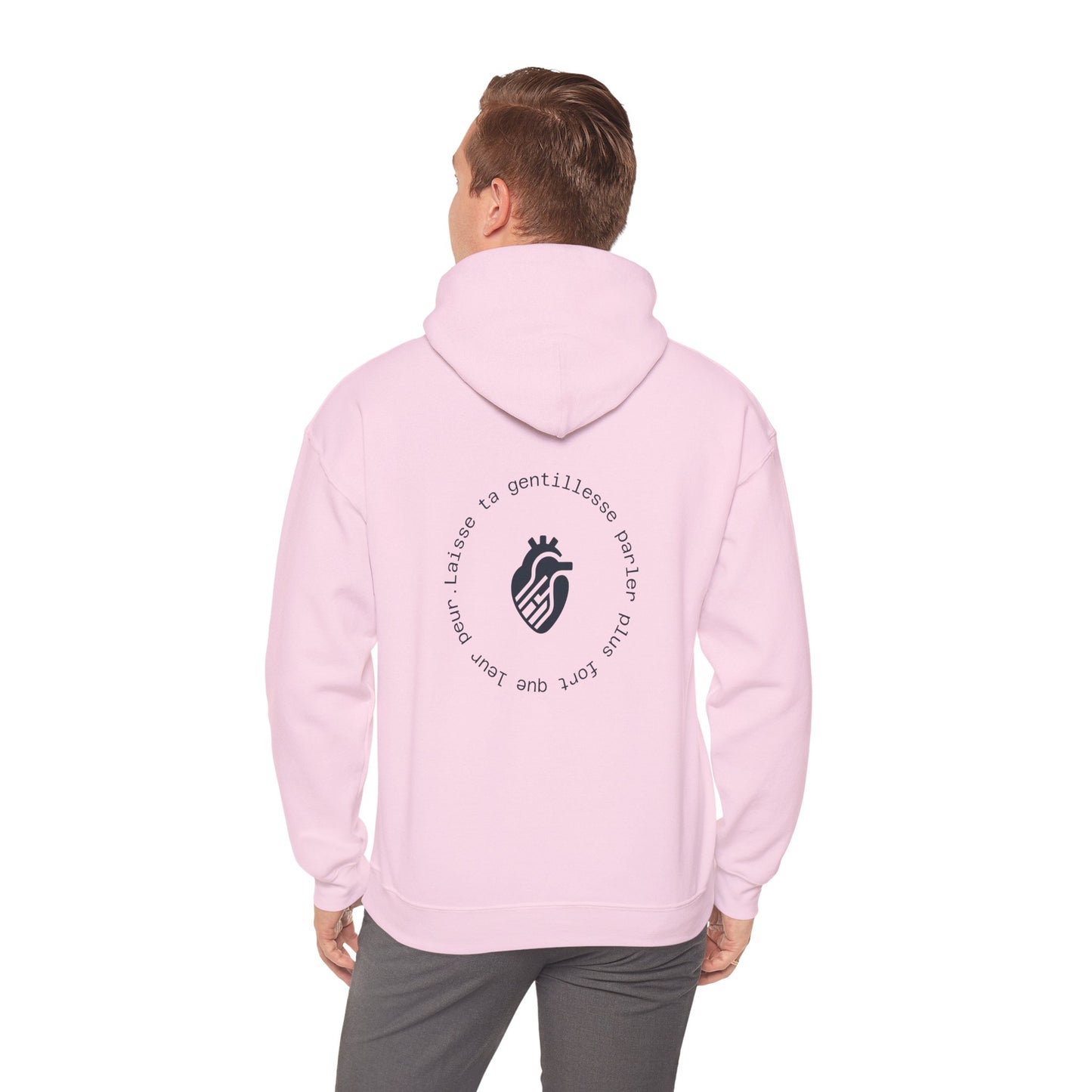 Laisse ta gentillesse parler plus fort que leur peur. Hoodie