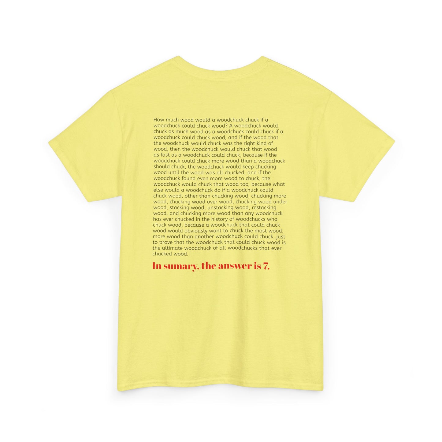 How much wood would a woodchuck chuck if a woodchuck could chuck wood? T-Shirt 