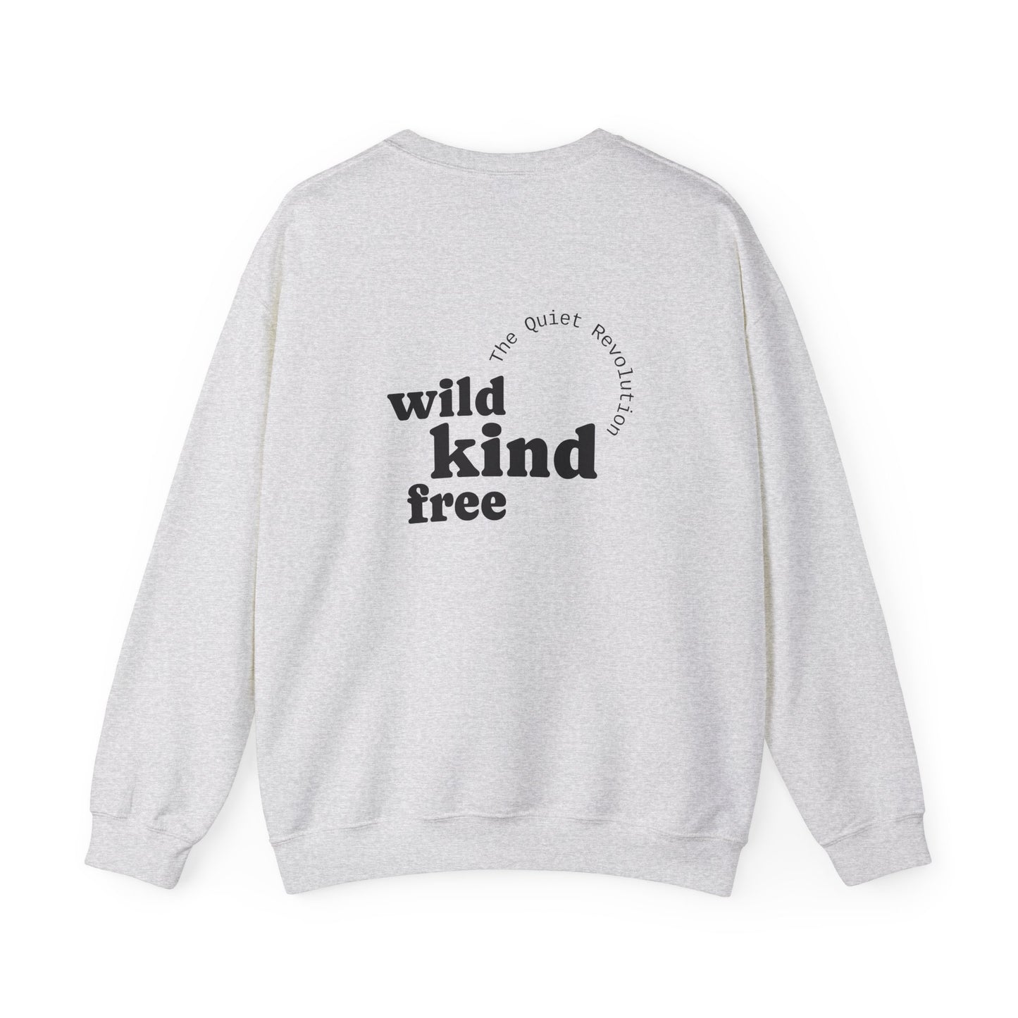 Wild, Kind, Free Crewneck