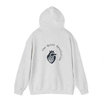 The Quiet Revolution Hoodie
