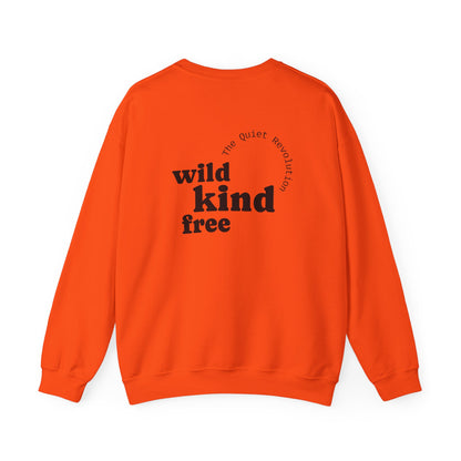 Wild, Kind, Free Crewneck