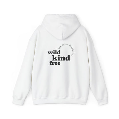 Wild, Kind, Free Hoodie