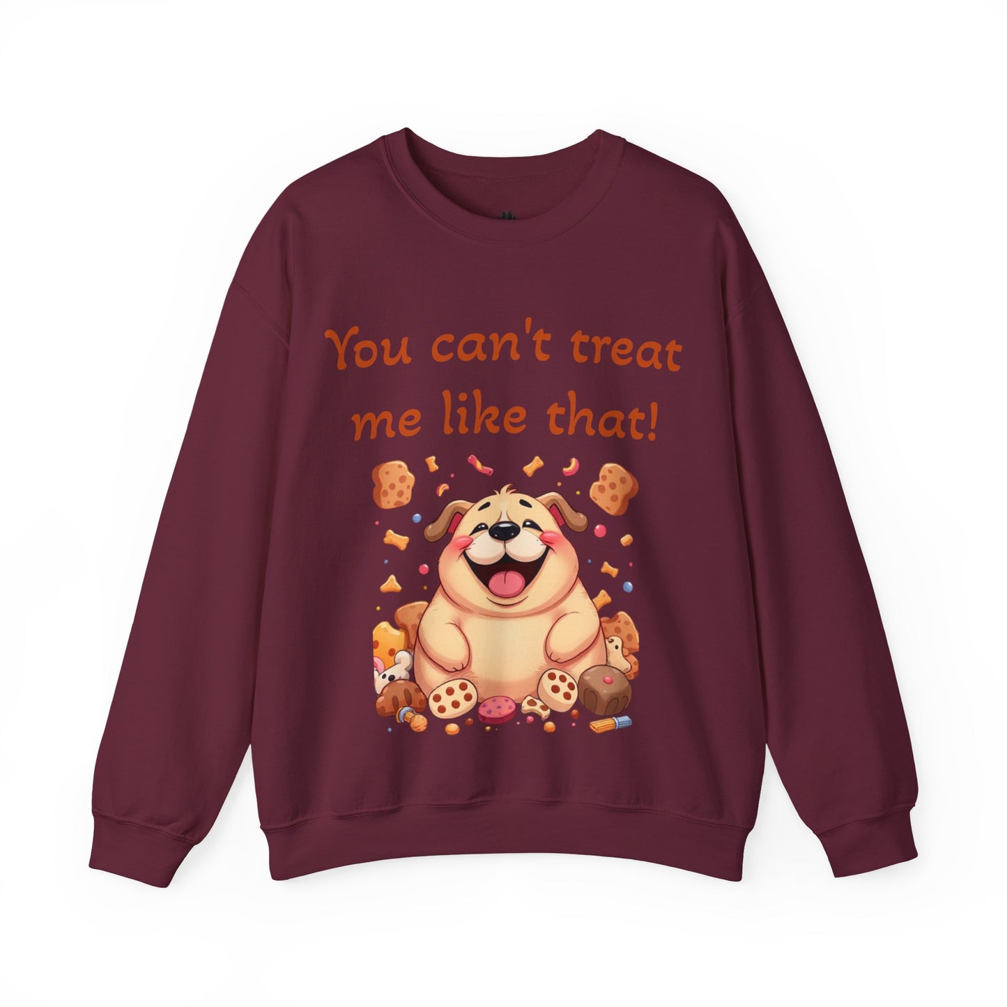 You can't treat me like that Crewneck