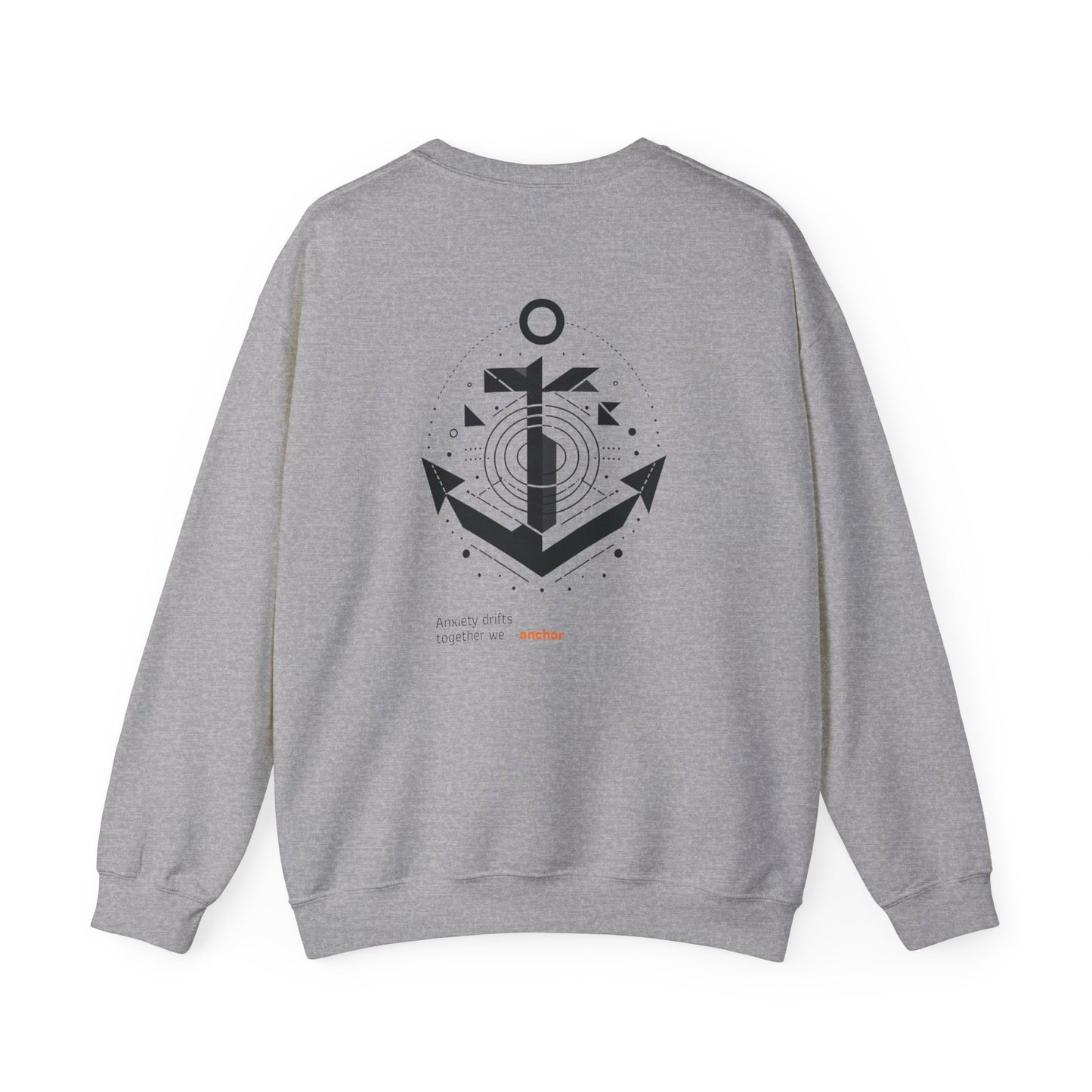 Anxiety drifts, together we anchor. Sweat à col rond 