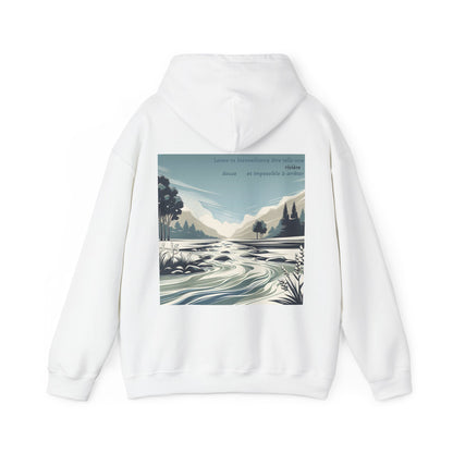 Laisse ta bienveillance être telle une rivière, douce et impossible à arrêter Hoodie