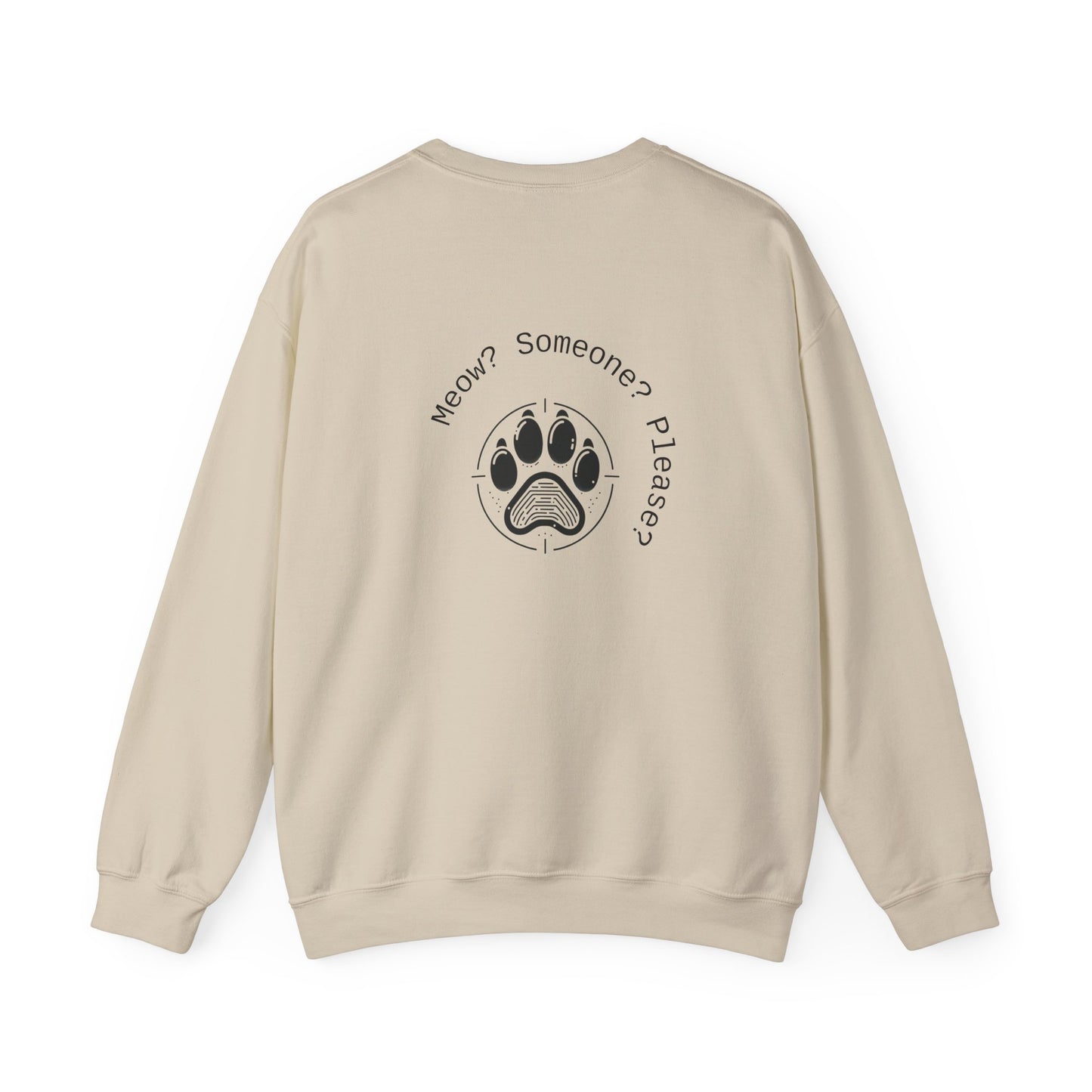 Meow? Someone? Please? Crewneck