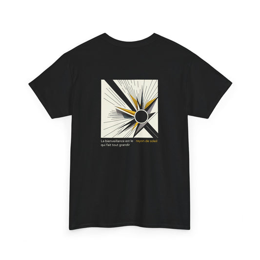 La bienveillance est le rayon de soleil qui fait tout grandir T-Shirt