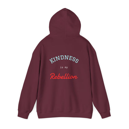 Kindness is my rebellion Hoodie