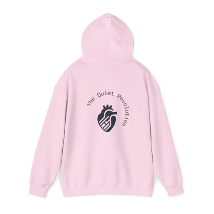The Quiet Revolution Hoodie