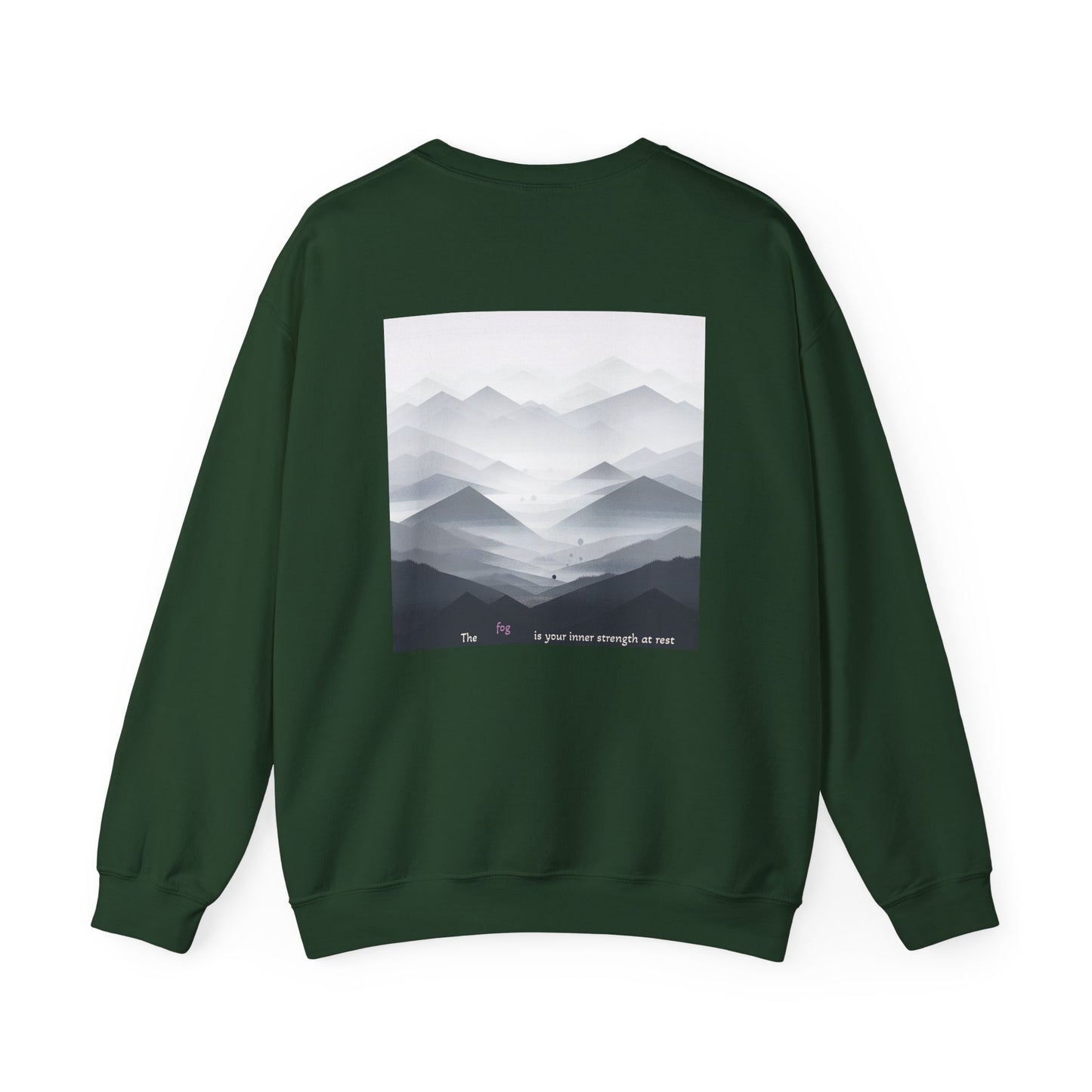 The fog is your inner strength at rest. Sweat à col rond