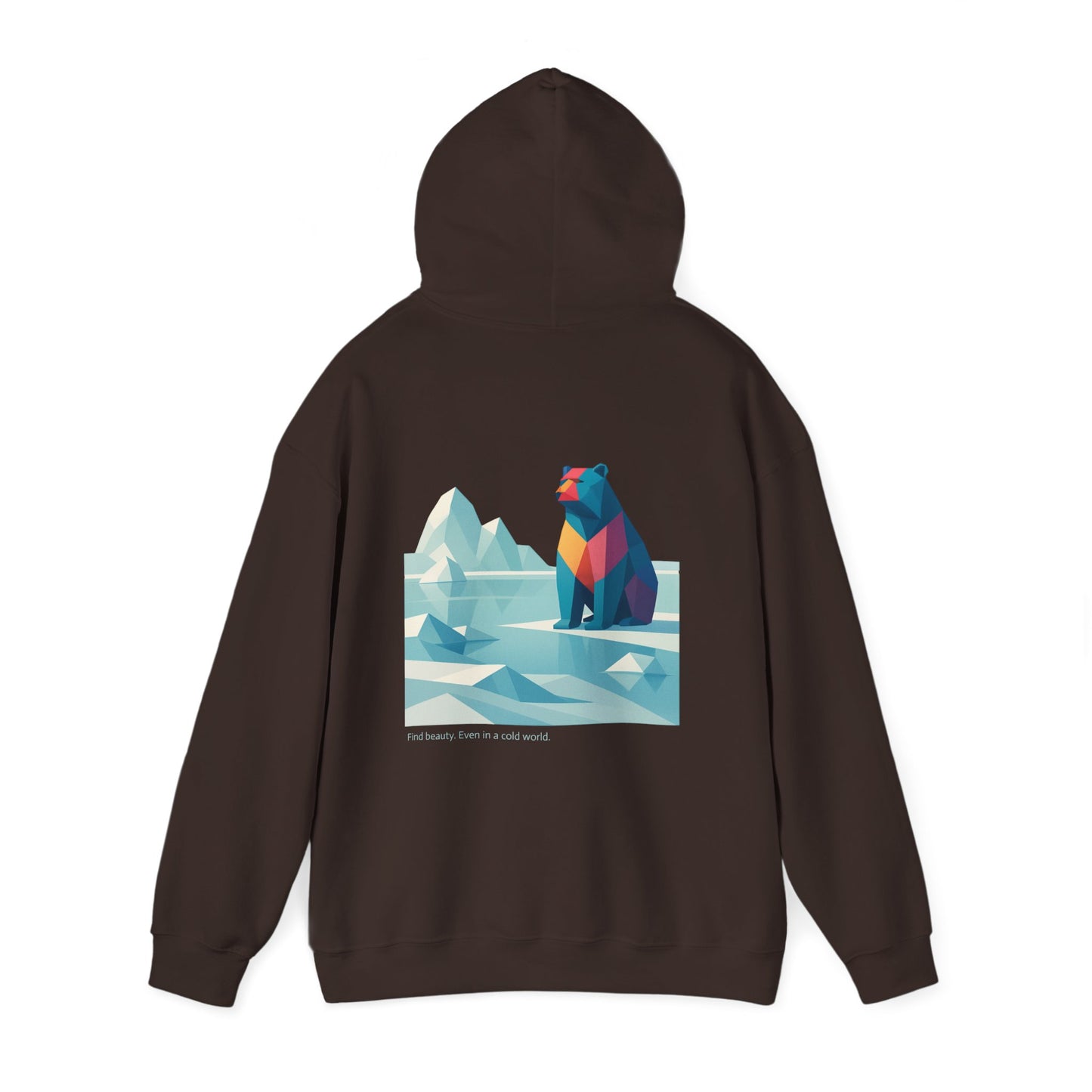 Find beauty, Even in a Cold World, Hoodie