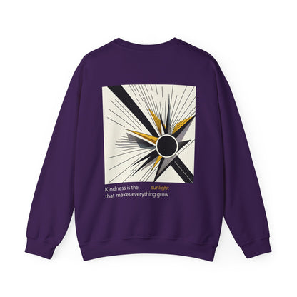 Kindness is the sunlight that makes everything grow Crewneck