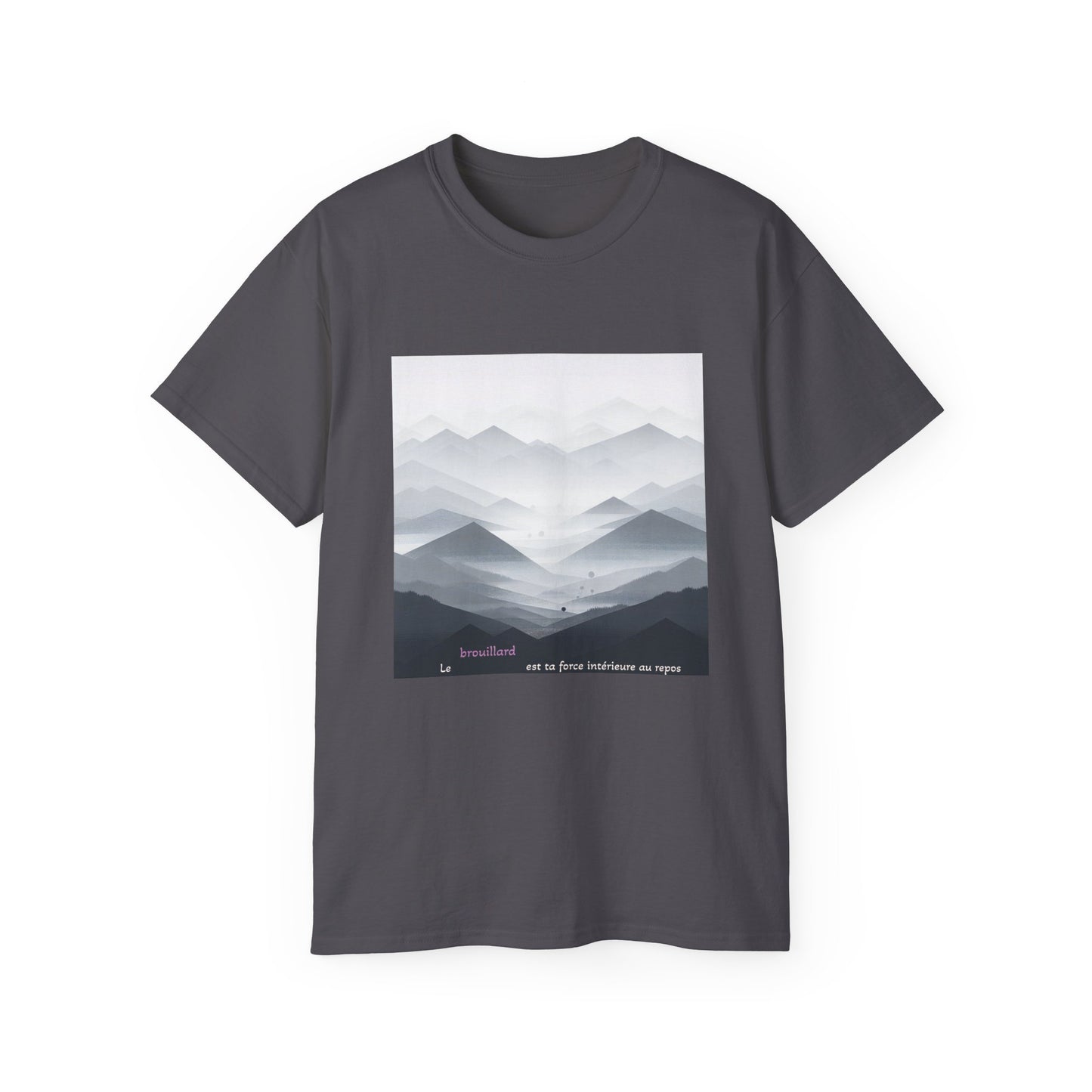 Le brouillard est ta force intérieure au repos T-Shirt