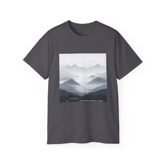 Le brouillard est ta force intérieure au repos T-Shirt