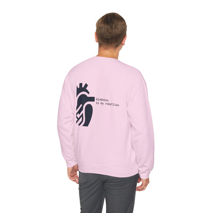 Kindness is my rebellion Crewneck
