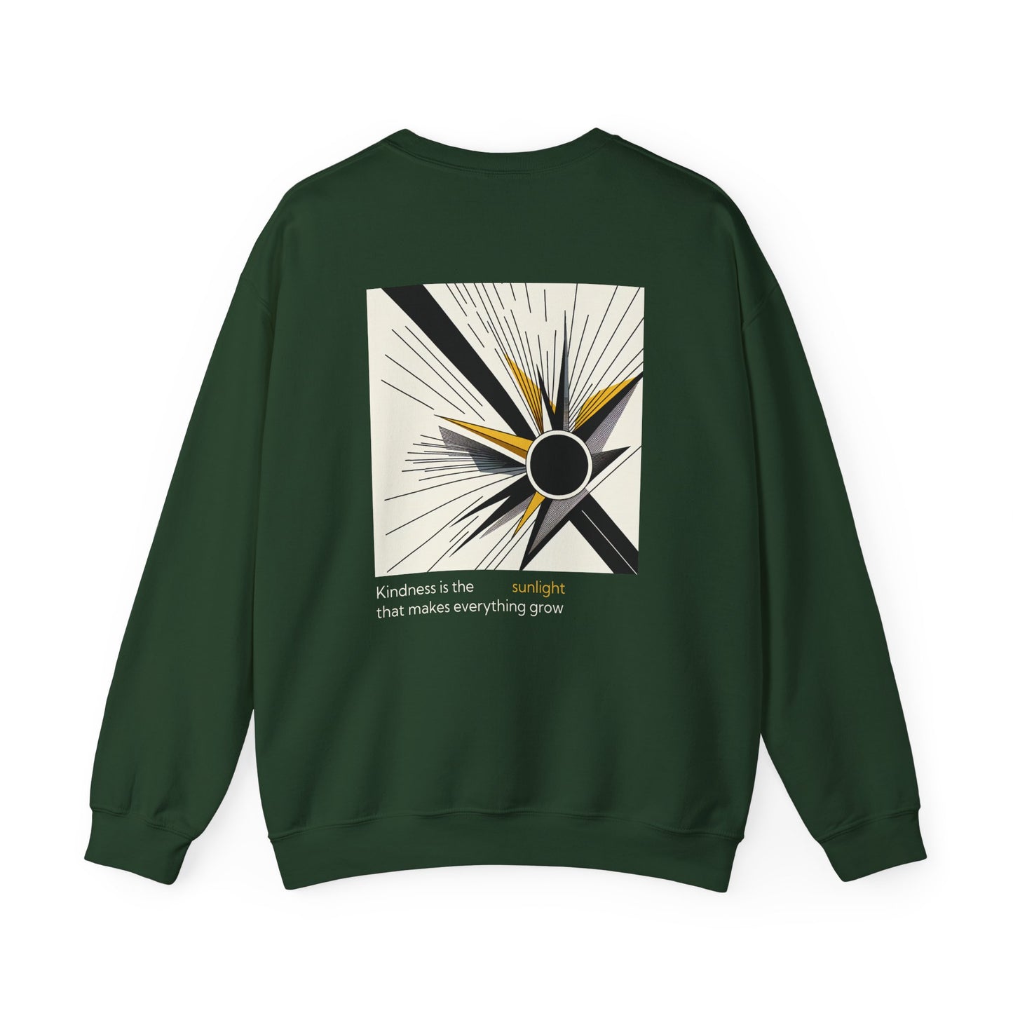 Kindness is the sunlight that makes everything grow. Sweat à col rond  