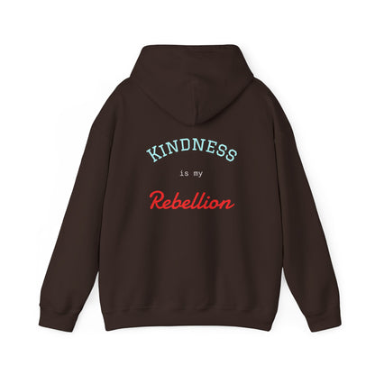 Kindness is my Rebellion Hoodie