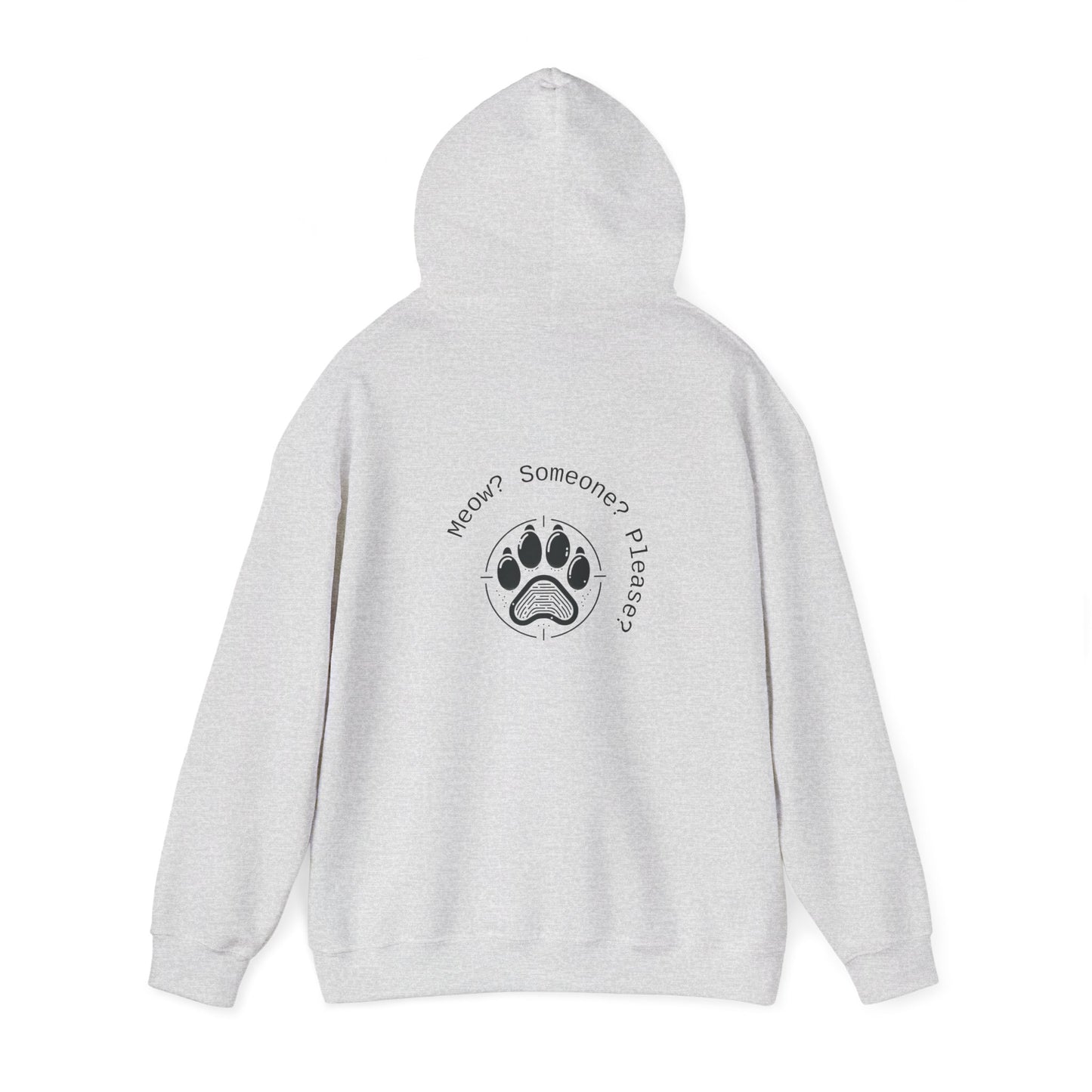 Meow? Someone? Please? Hoodie