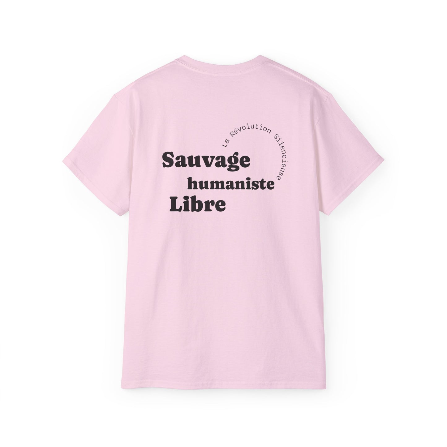 Sauvage, Humaniste, Libre T-shirt