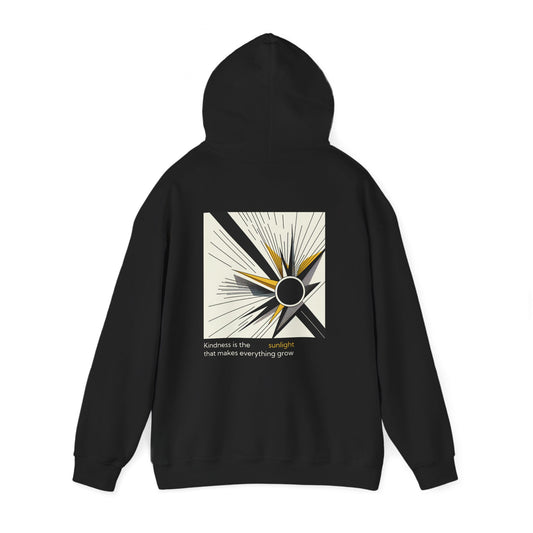 Kindness is the sunlight that makes everything grow Hoodie