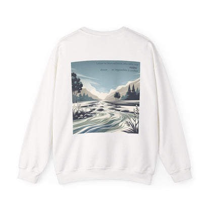 Laisse ta bienveillance être telle une rivière, douce et impossible à arrêter Crewneck
