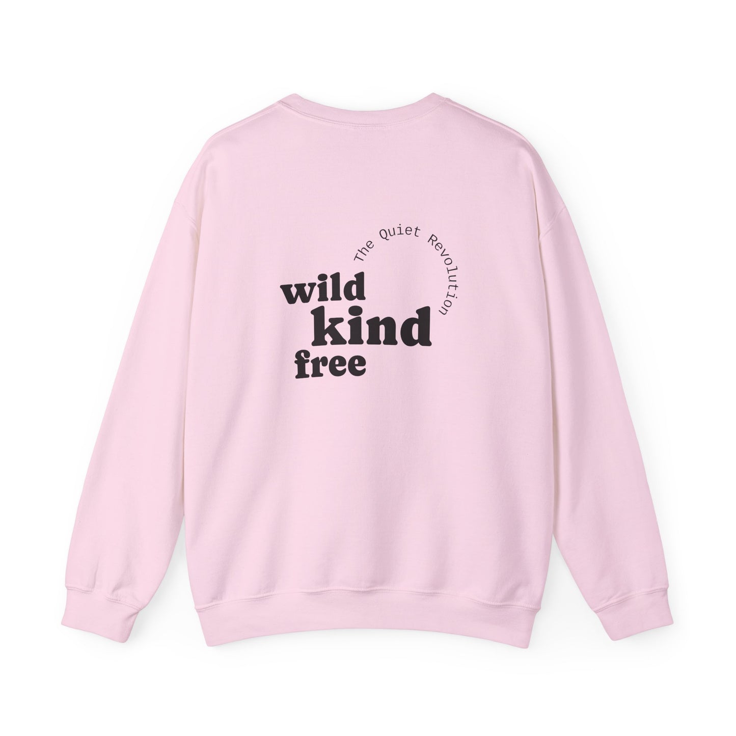 Wild, Kind, Free Crewneck