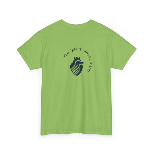 The Quiet Revolution T-Shirt