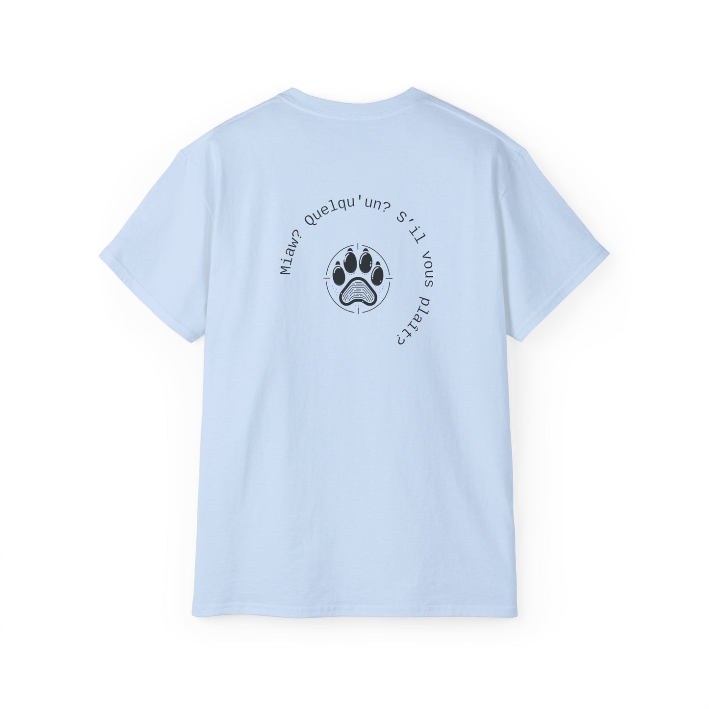 Miaw? Quelqu'un? S’il vous plaît? T-Shirt
