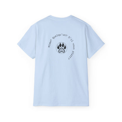 Miaw? Quelqu'un? S’il vous plaît? T-Shirt