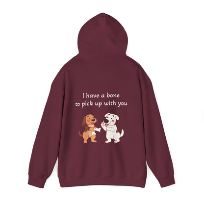 I have a bone to pick up with you. Hoodie