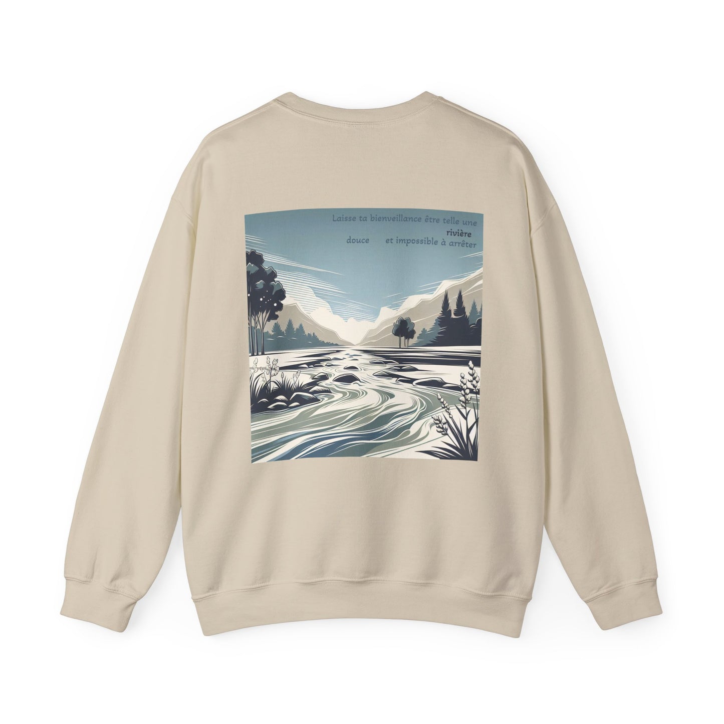 Laisse ta bienveillance être telle une rivière, douce et impossible à arrêter Crewneck
