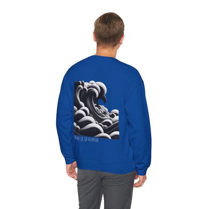 Même ça, ça va passer Crewneck