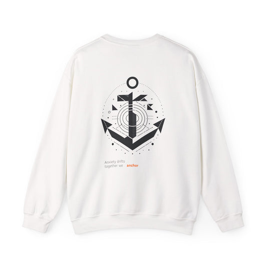 Anxiety drifts, together we anchor Crewneck