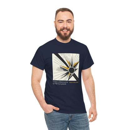 La bienveillance est le rayon de soleil qui fait tout grandir T-Shirt