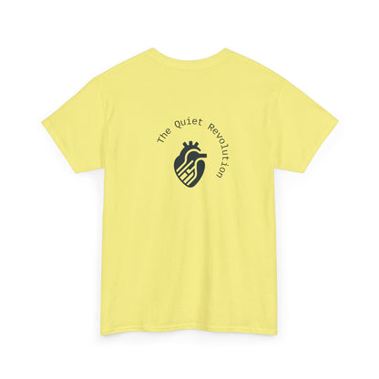 The Quiet Revolution T-Shirt