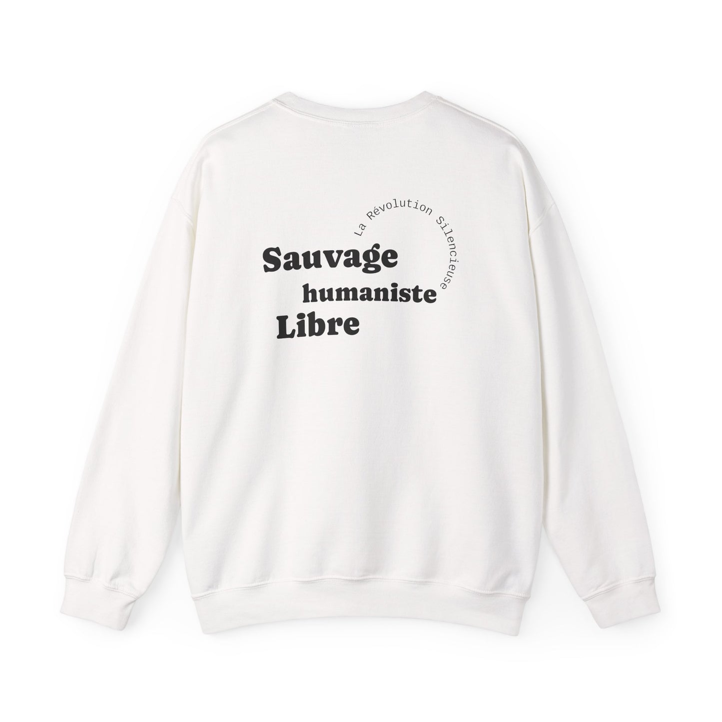 Sauvage, Humaniste, Libre. Sweat à col rond 