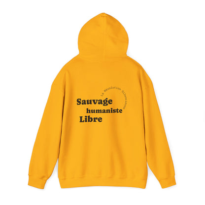 Sauvage, Humaniste, Libre Hoodie