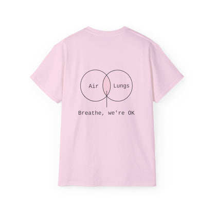 Breathe, we're Ok T-shirt