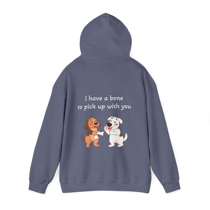 I have a bone to pick up with you. Hoodie