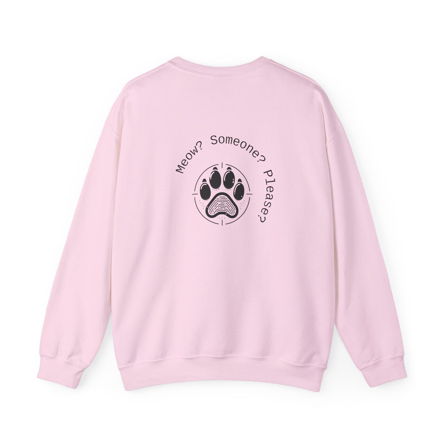 Meow? Someone? Please? Crewneck