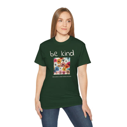 Be kind and Watch a New World Bloom T-shirt