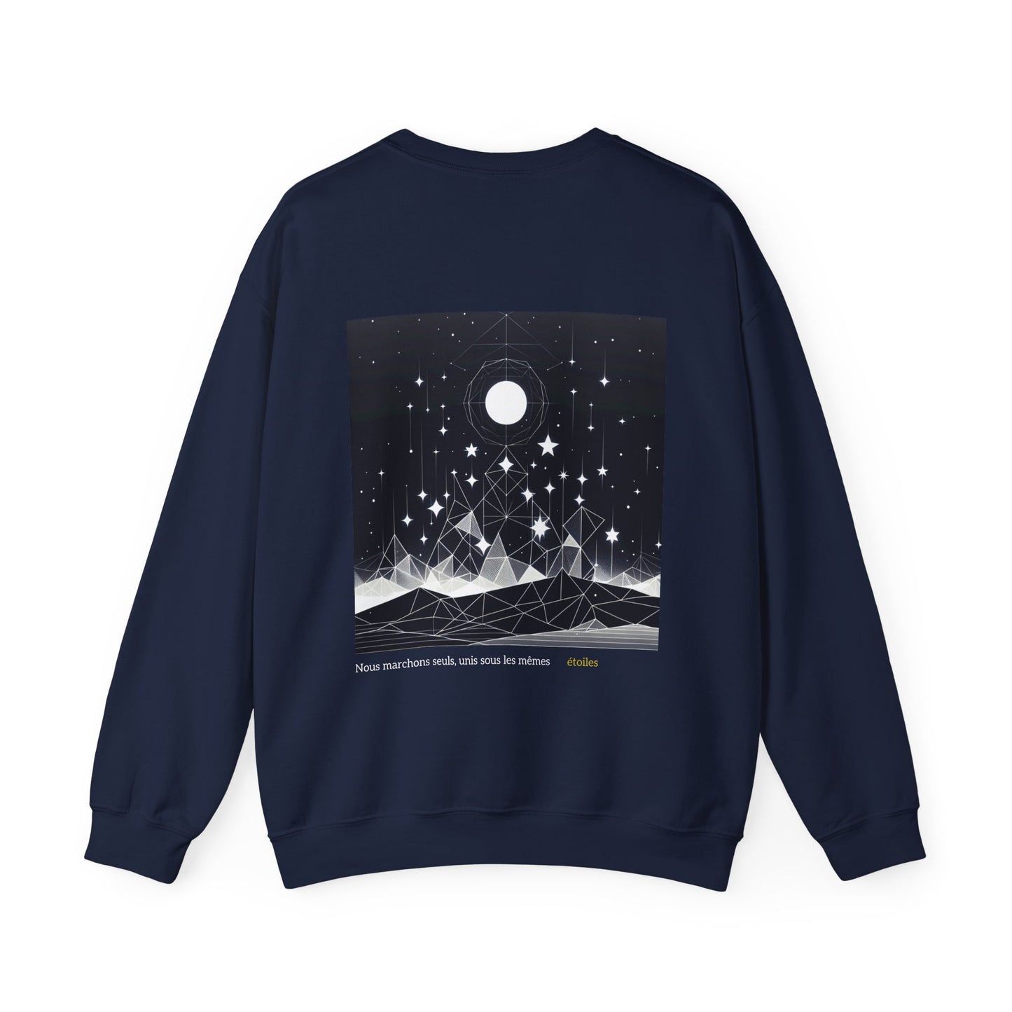 Nous marchons seuls, unis sous les mêmes étoiles Crewneck
