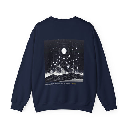 Nous marchons seuls, unis sous les mêmes étoiles Crewneck