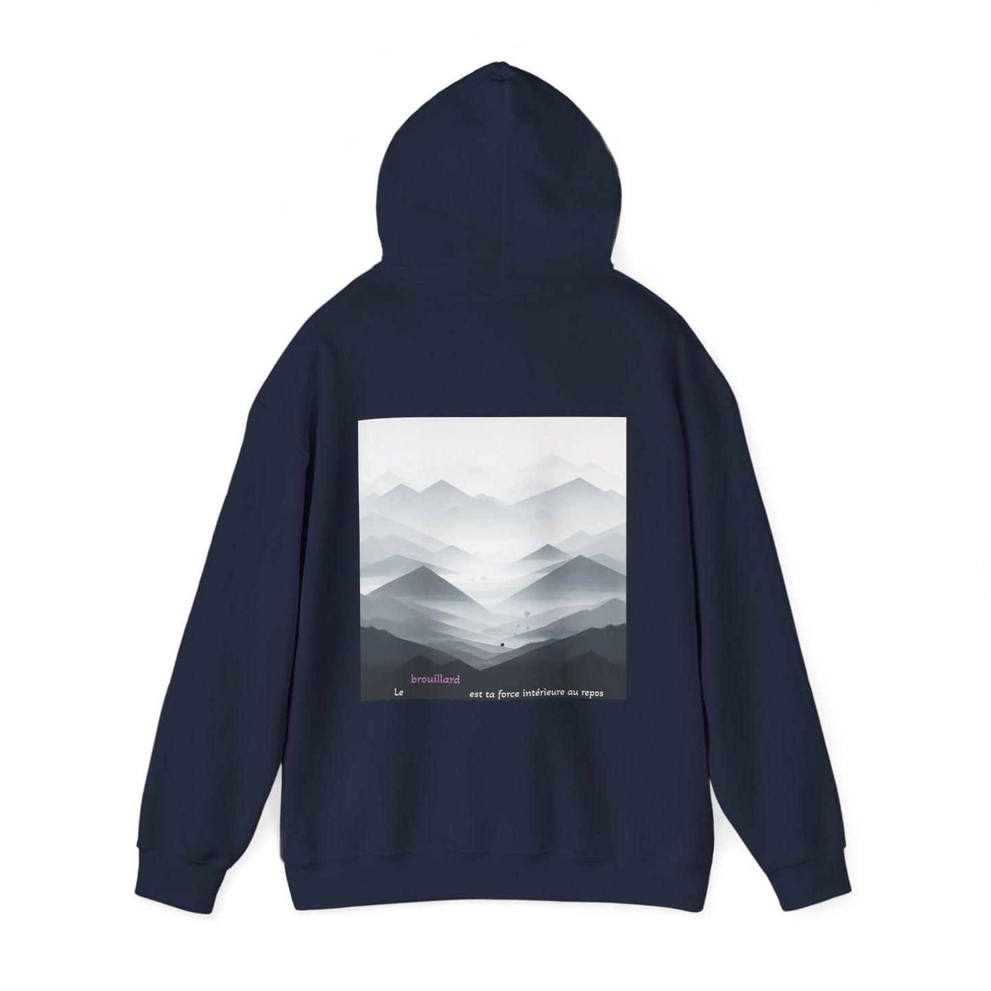 Le brouillard est ta force intérieure au repos Hoodie