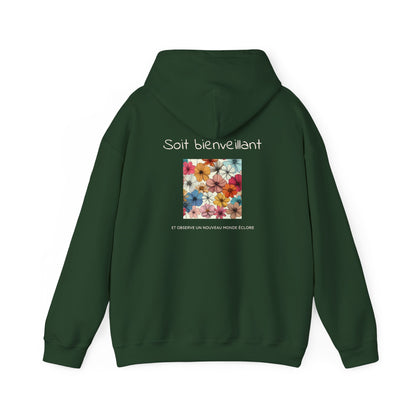 Soit bienveillant et Observe un Nouveau Monde Éclore Hoodie