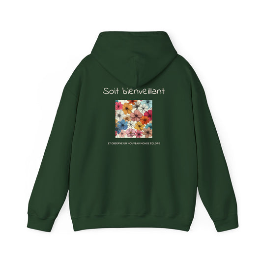 Soit bienveillant et Observe un Nouveau Monde Éclore Hoodie