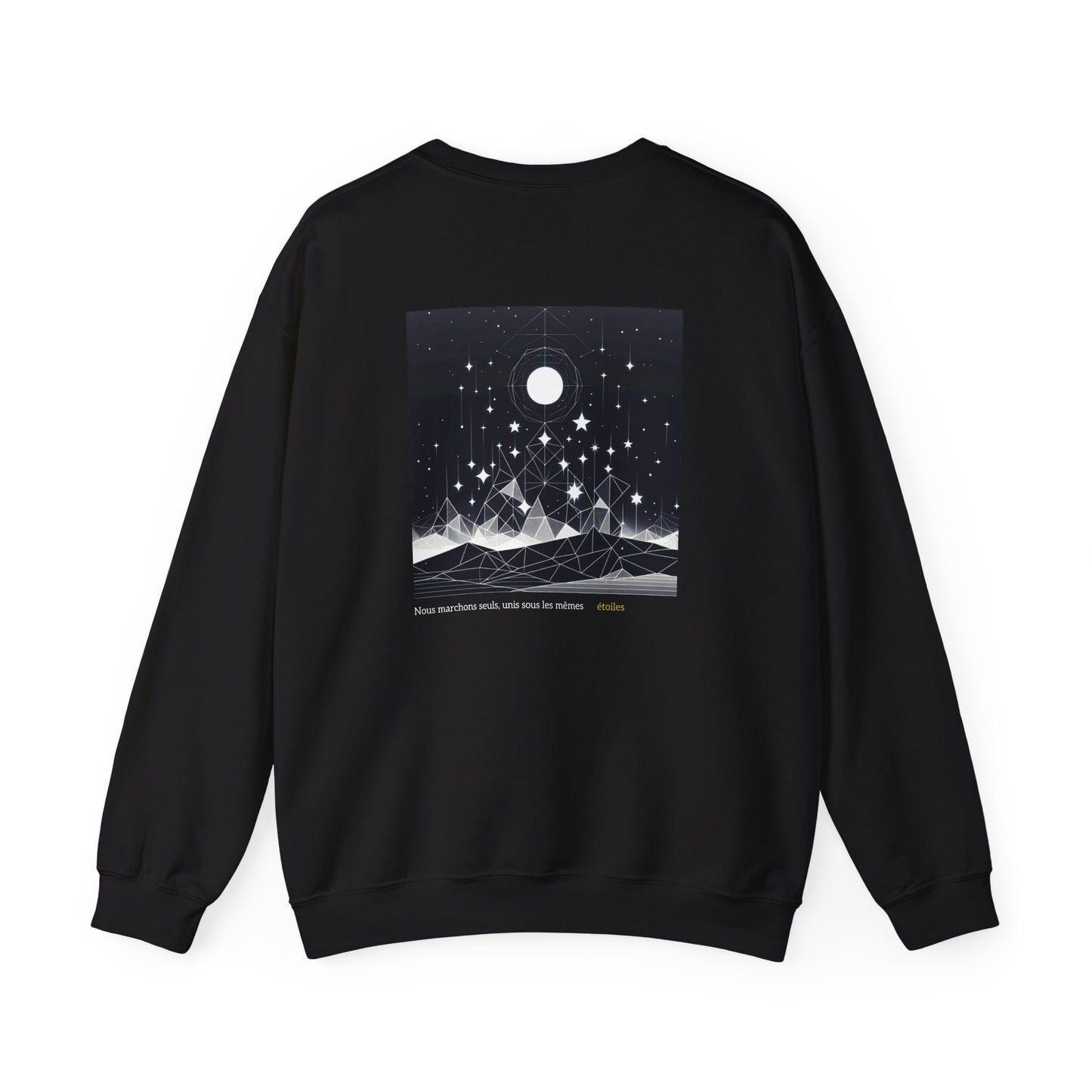 Nous marchons seuls, unis sous les mêmes étoiles Crewneck