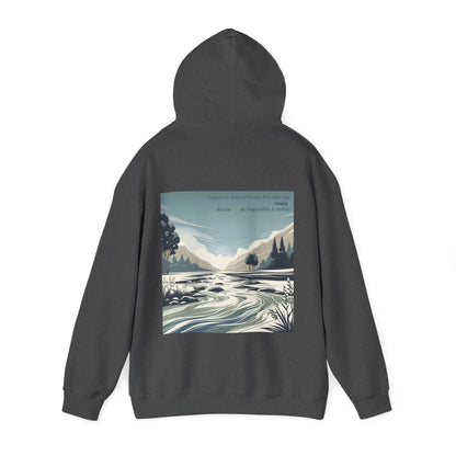Laisse ta bienveillance être telle une rivière, douce et impossible à arrêter Hoodie