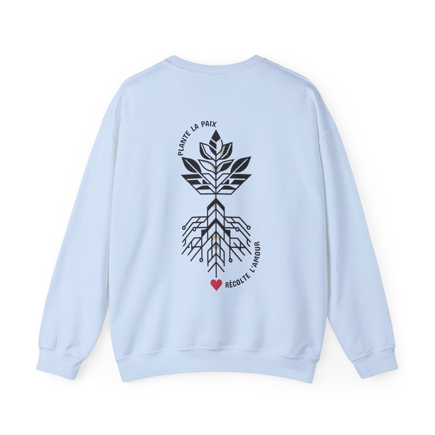 Plante la paix, récolte l’amour Crewneck